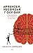 Aprender, recordar y olvidar : claves cerebrales de la memoria y la educación