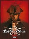 Long John Silver. Edición Integral by Xavier Dorison