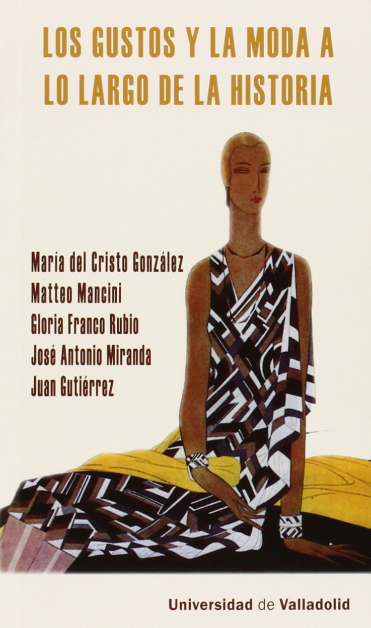 Los gustos y la moda a lo largo de la historia (Paperback)