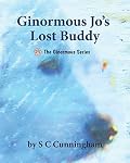 Ginormous Jo's Lost Buddy