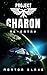 Project Charon 1: Re-Entry: A Space Opera Adventure