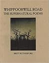 Whippoorwill Road by Brett Rutherford Whippoorwill Road by Brett Rutherford