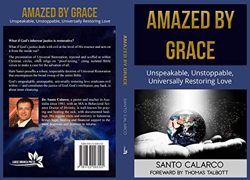Amazed by Grace: Unspeakable, Unstoppable, Universally Restoring Love (Kindle Edition)