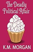 The Deadly Political Affair