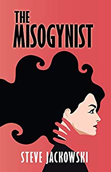 The Misogynist (Kindle Edition)