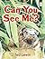 Can You See Me? (I Like to Read)