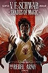 The Rebel Army #1 by V.E. Schwab