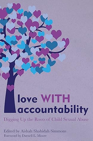 Love WITH Accountability: Digging up the Roots of Child Sexual Abuse