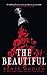 The Beautiful (The Beautiful, #1)