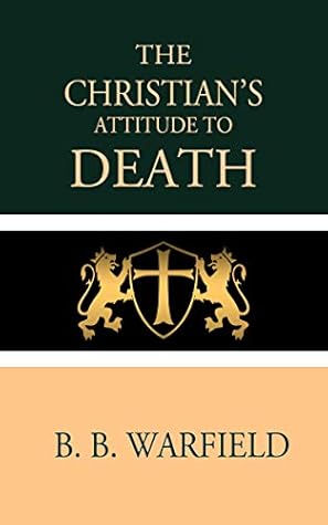 The Christian's Attitude to Death