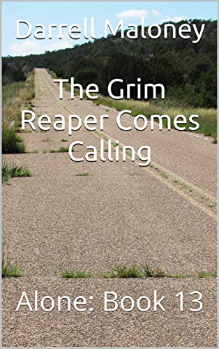 The Grim Reaper Comes Calling (Alone, #13)