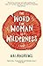 The Word for Woman is Wilderness