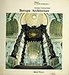 Baroque Architecture (History of World Architecture) Baroque Architecture (History of World Architecture)
