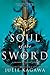 Soul of the Sword (Shadow of the Fox, #2) by Julie Kagawa