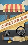 Custard's Last Stand (Until the Fat Ladies Sing Book 7)