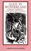 Alice in Wonderland / Through the Looking-Glass / The Hunting of the Snark