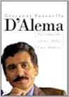 D'Alema: L'ex comunista amato dalla Casa Bianca