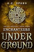 Enchantress Underground