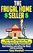 The Frugal Home Seller by Gary  Marshall