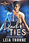 Dark Ties by Leia Thorne