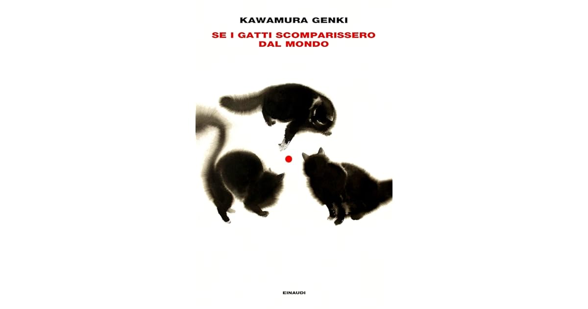 Se i gatti scomparissero dal mondo by Genki Kawamura