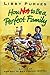 How Not to Be a Perfect Family