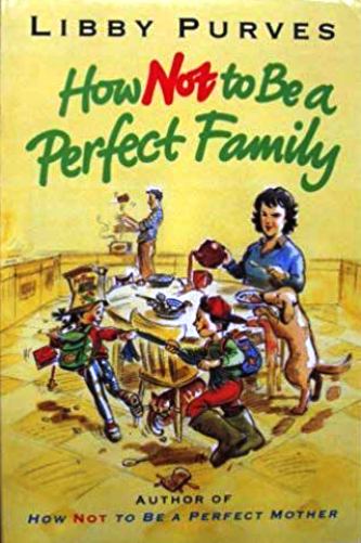 How Not to Be a Perfect Family