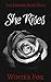 She Rises (Broken Rose Duet...