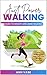 Just Power Walking by Ann Vase