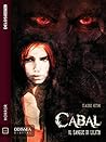Cabal - Il Sangue di Lilith Cabal - Il Sangue di Lilith