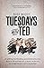 Tuesdays with Ted