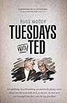 Tuesdays with Ted Tuesdays with Ted