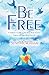 Be Free by Susi McWilliam