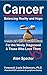 Cancer: Balancing Reality a...
