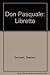 Don Pasquale: Libretto