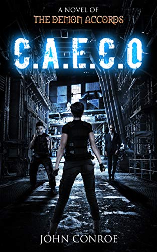 C.A.E.C.O. (The Demon Accords, #15)