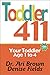 Toddler 411: Clear Answers & Smart Advice for Your Toddler