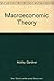 Macroeconomic Theory