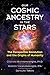 Our Cosmic Ancestry in the Stars: The Panspermia Revolution and the Origins of Humanity