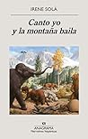 Canto yo y la montaña baila Book cover for Canto yo y la montaña baila