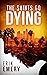 The Saints Go Dying
