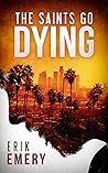 The Saints Go Dying