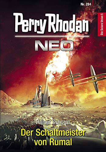 Perry Rhodan Neo 204: Der Schaltmeister von Rumal (Kindle Edition)