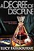 A Degree of Discipline: Fre...