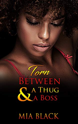 Torn between A Thug & A Boss (complicated love series Book 1)