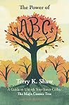 The Power of ABCs: A Guide to Unlock Your Inner Ceiba: The Maya Cosmic Tree The Power of ABCs: A Guide to Unlock Your Inner Ceiba: The Maya Cosmic Tree
