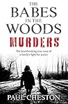 The Babes in the Woods: The shocking true story of how child murderer was finally brought to justice