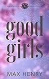 Good Girls by Max  Henry