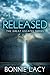 Released: The Great Escapee Series Book 1