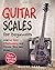 Guitar Scales for Beginners...